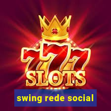 swing rede social